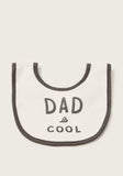 Juniors Dad is cool bib